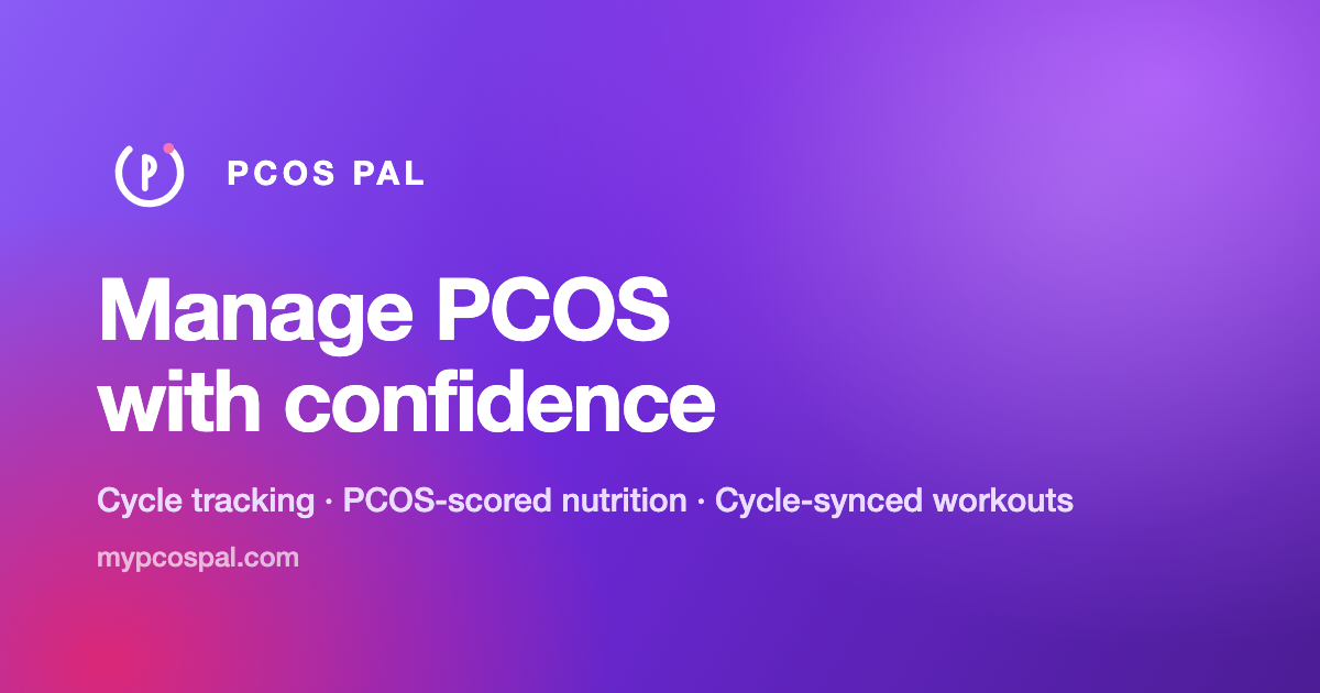 PCOS Pal: cycle tracking, PCOS-scored nutrition and cycle-synced workouts in one free app.